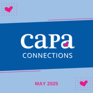 Decorative graphic "CAPA Connections - May 2025" with dark and light blue background and pink hearts.